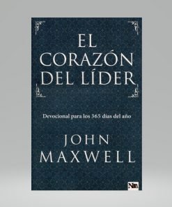 El Corazón Del Líder - John Maxwell