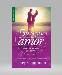 Los cinco lenguajes del amor (Bolsilibro) Gary Chapman