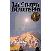 La Cuarta Dimensión - David Yonggi Cho (Bolsilibro)