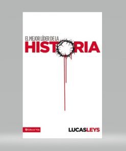 El mejor líder de la historia - Lucas Leys