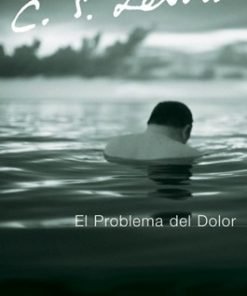 El problema del dolor - C.S Lewis