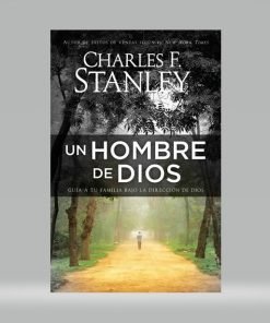 Un hombre de Dios - Charles Stanley