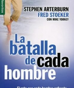 La batalla de cada hombre (Bolsilibro) - Stephen Arterburn