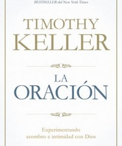 La Oración - Timothy Keller