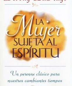 La mujer sujeta al espíritu - Beverly LaHaye