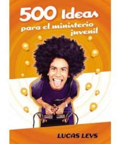 500 Ideas Para El Ministerio Juvenil (Bolsilibro) - Lucas Leys