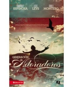 Generación De Adoradores - Emmanuel Espinosa , Lucas Leys , Danilo Montero