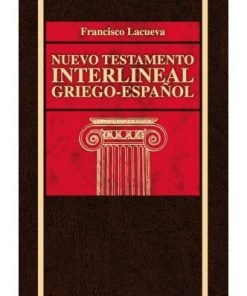 Nuevo Testamento Interlineal Griego-Español - Francisco Lacueva