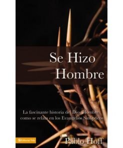 Se Hizo Hombre - Pablo Hoff