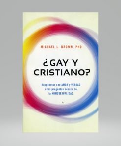 ¿Gay y cristiano? - Michael L. Brown