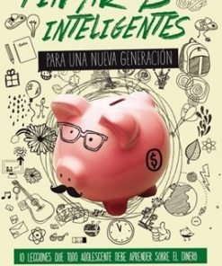 Finanzas Inteligentes Para Una Nueva Generación - Andres Panasiuk