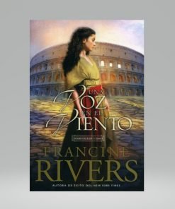 Una Voz En El Viento - Francine Rivers
