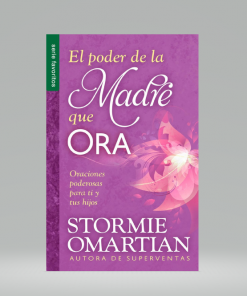 El poder de la madre que ora (Bolsilibro) - Stormie Omartian