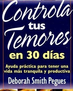 Controla tus temores en 30 días (Bolsilibro) - Deborah Smith