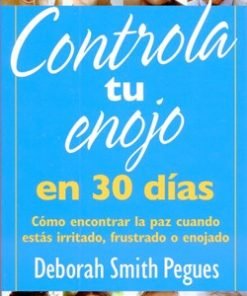 Controla tu enojo en 30 días (Bolsilibro) - Deborah Smith