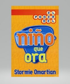 El poder del niño que ora - Stormie Omartian