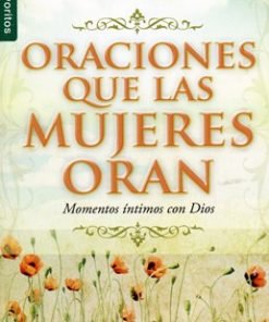 Oraciones que las mujeres oran (Bolsilibro)