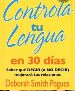 Controla tu lengua en 30 días (Bolsilibro) - Deborah Smith