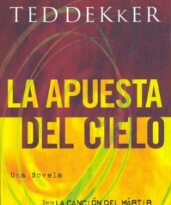 Apuesta Del Cielo - Ted Dekker