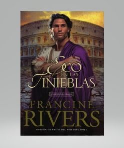 Un Eco en las Tinieblas - Francine Rivers