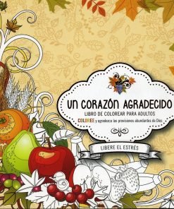 un Corazón Agradecido / Libro de Colorear para Adultos
