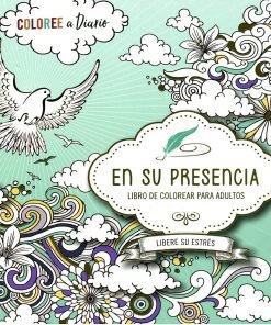 En Su Presencia / Libro de Colorear para Adultos