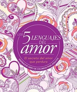 5 Lenguajes Del Amor / Libro de Colorear para adultos - Gary Chapman