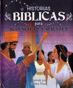 Historias Bíblicas para Jovencitas valientes