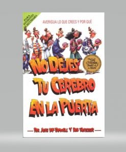 No Dejes Tu Cerebro En La Puerta - Josh McDowell, Bob Hostetler