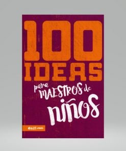 100 Ideas Para Maestros De Niños