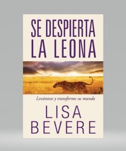 Se despierta la leona - Lisa Bevere