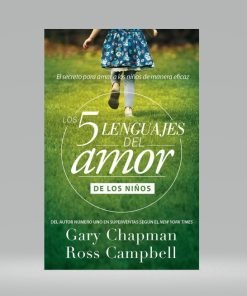 Cinco Lenguajes Del Amor De Los Niños - Gary Chapman (Bolsilibro)