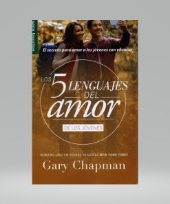 Los Cinco lenguajes del amor de los jóvenes - Gary Chapman (Bolsilibro)