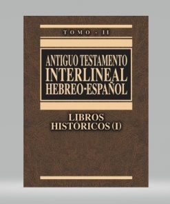 Antiguo Testamento Interlineal Libros Históricos Tomo 2 Hebreo - Español