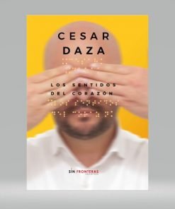 Los Sentidos del Corazón - Cesar Daza