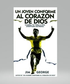 Un joven conforme al corazón de Dios (Bolsilibro) - Jim George