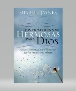 Tus cicatrices son hermosas para Dios (Bolsilibro) - Sharon Jaynes