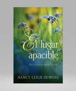 El lugar apacible - Nancy Leigh Demoss