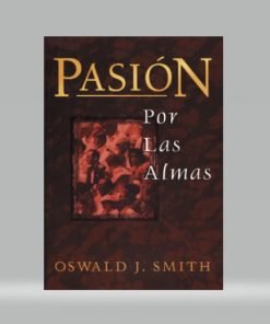 Pasión por las almas - Oswald J. Smith (Bolsilibro)