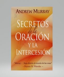 Secretos de la oración y la intercesión (Bolsillo) - Andrew Murray