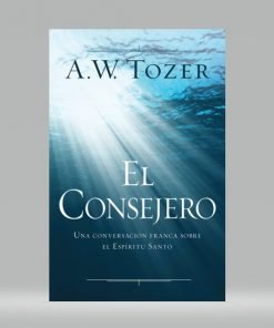 El Consejero - A.W Tozer