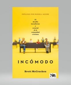 Incómodo - Brett McCracken