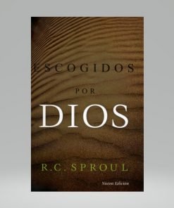 Escogidos Por Dios - Nueva Edición - R.C Sproul