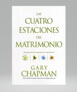 Las cuatro estaciones del matrimonio - Gary Chapman
