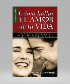 Cómo hallar el amor de tu vida (Bolsilibro) - Neil Clark Warren