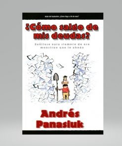 ¿Cómo Salgo de mis Deudas? - Andres Panasiuk