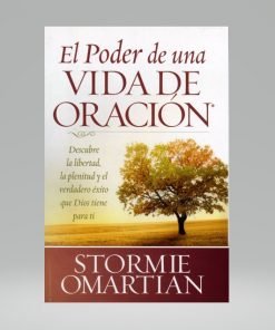 El poder de una vida de oración - Stormie Omartian