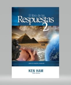 El libro de las respuestas 2 - Ken Ham