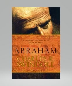 Abraham - Charles Swindoll