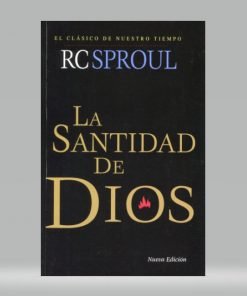 La santidad de Dios - R.C Sproul